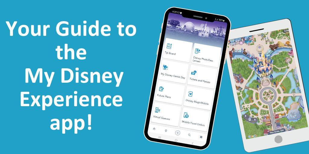 Understanding the many features of the My Disney Experience app