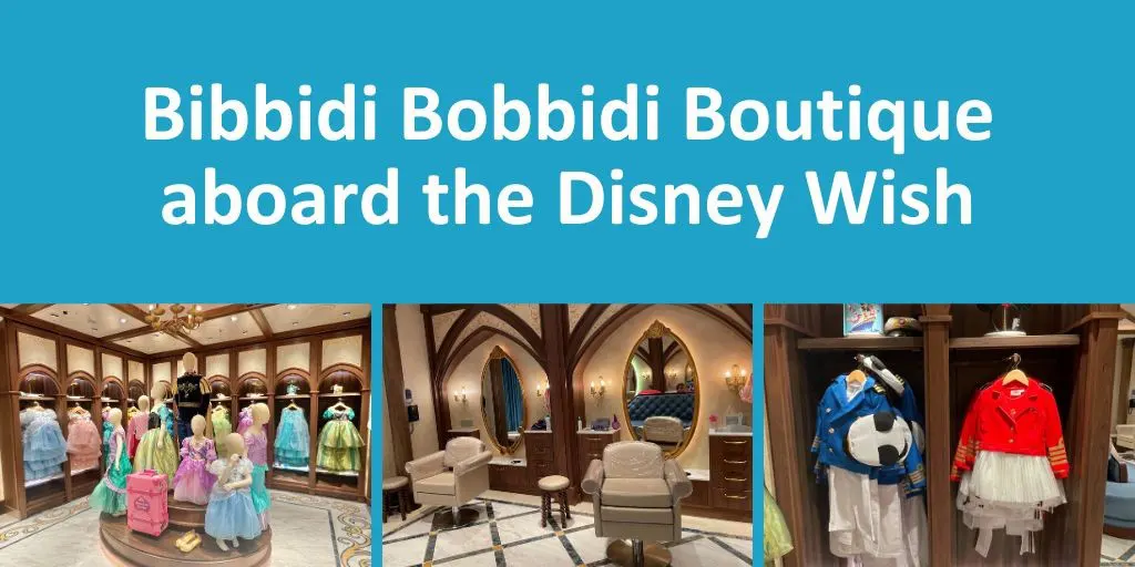 Bibbidi Bobbidi Boutique aboard the Disney Wish!