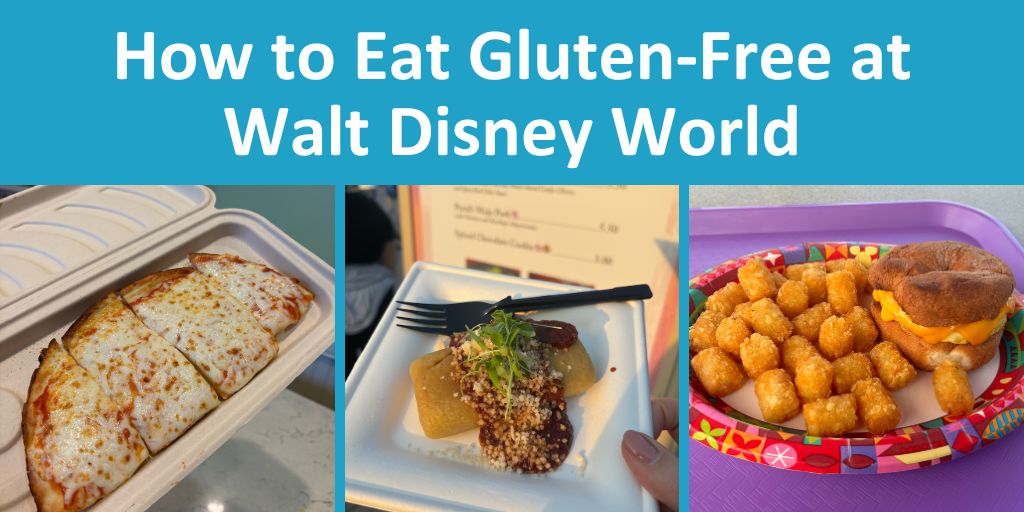 How to Eat Gluten-Free at Walt Disney World