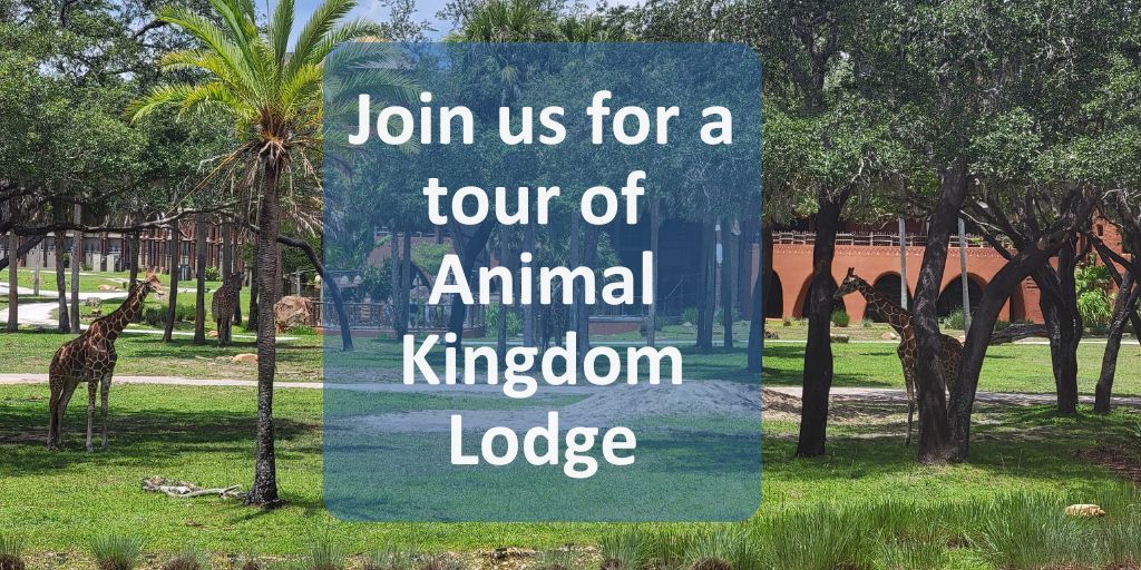 Join us for a tour of Animal Kingdom Lodge