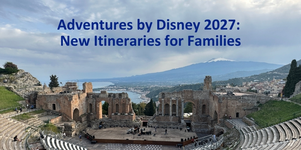 Adventures by Disney 2027: New Itineraries for Families